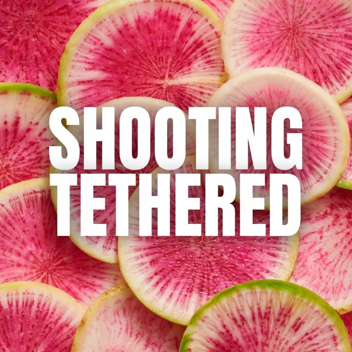Tethered Shooting Basics for Food Photography